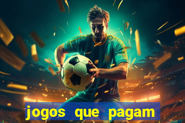 jogos que pagam dinheiro de verdade no pix